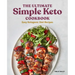 The Ultimate Simple Keto Cookbook: Easy Ketogenic Diet Recipes