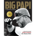 Big Papi: The Legend and Legacy of David Ortiz