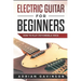 Electric Guitar for Beginners: How to Play Psychedelic Rock
