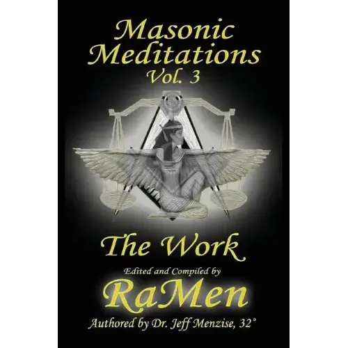 Masonic Meditations vol 3: The Work