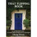 That Flipping Book: An all-inclusive guide to all niches of real estate investing.