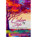 Color My Style: Discover The Uniqueness In You!