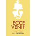 Ecce Venit: Behold He Cometh