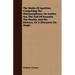 The Works Of Apuleius, Comprising The Metamorphoses, Or Golden Ass, The God Of Socrates, The Florida, And His Defence, Or A Discourse On Magic.