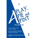 A Play, a Pie and a Pint: Volume One: Toy Plastic Chicken; A Respectable Widow Takes to Vulgarity; Chic Murray: A Funny Place for a Window; Ida Tamson