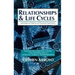 Relationships and Life Cycles: Astrological Patterns of Personal Experience