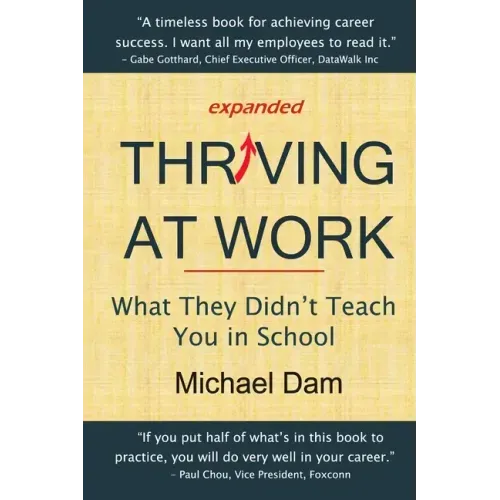 Thriving At Work: What They Didn't Teach You in School
