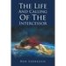 The Life And Calling Of The Intercessor