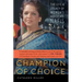 Champion of Choice: The Life and Legacy of Women's Advocate Nafis Sadik