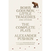 Boris Godunov, Little Tragedies, and Others: The Complete Plays