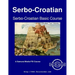 Serbo-Croatian Basic Course - Student Text Volume 1