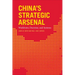 China's Strategic Arsenal: Worldview, Doctrine, and Systems