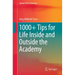 1000+ Tips for Life Inside and Outside the Academy