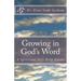 Growing in God's Word: A Spiritual Self-Help Guide