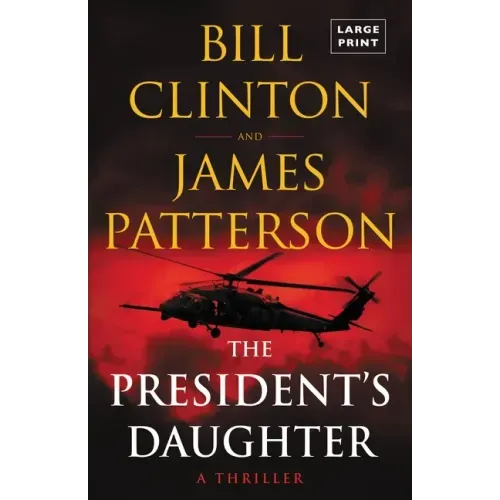 The President's Daughter: A Thriller