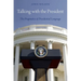 Talking with the President: The Pragmatics of Presidential Language
