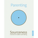 Parenting: Book One in Sourceness: A Series for Golden Earth Being