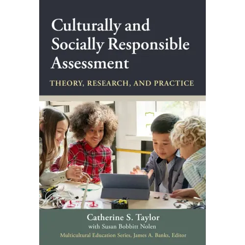 Culturally and Socially Responsible Assessment: Theory, Research, and Practice