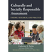 Culturally and Socially Responsible Assessment: Theory, Research, and Practice