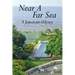 Near A Far Sea: A Jamaican Odyssey
