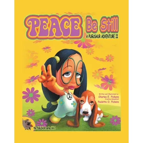 Peace Be Still: A Pugusaur Adventure II