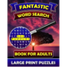 Fantastic Word Search Books for Adults (Large Print Puzzles): Find and Seek Books for Adults. Puzzle Books for Adults.