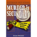 Murder Is Secondary: A Susan Wiles Schoolhouse Mystery