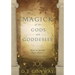 Magick of the Gods and Goddesses: How to Invoke Their Powers