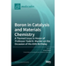 Boron in Catalysis and Materials Chemistry: A Themed Issue in Honor of Professor Todd B. Marder on the Occasion of His 65th Birthday