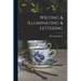 Writing & Illuminating & Lettering