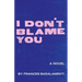 I Don't Blame You