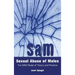 Sexual Abuse of Males: The SAM Model of Theory and Practice