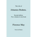 The Life of Johannes Brahms. Second edition, revised. (Volumes 1 and 2 in one book). (First published 1948).