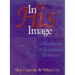 In His Image: A Workbook on Scriptural Holiness