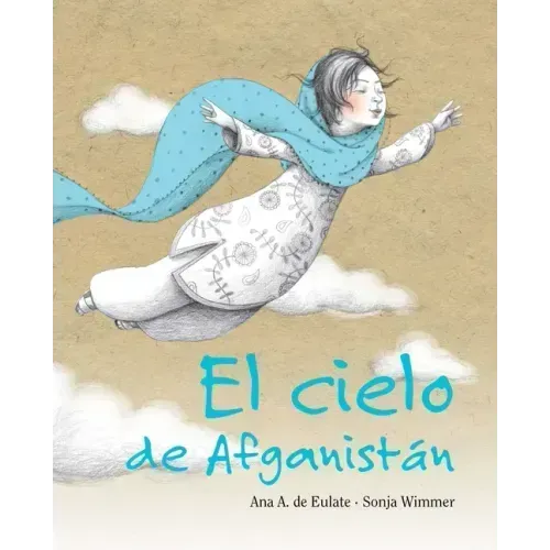 El Cielo de Afganistán (the Sky of Afghanistan)