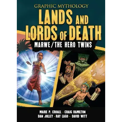 Lands and Lords of Death: The Legends of Marwe and the Hero Twins