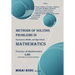 METHODS OF SOLVING PROBLEMS IN Elementary, Middle, and High School MATHEMATICS
