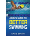 Adults Guide To Better Swimming