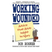 Working Wounded: Advice That Adds Insight to Injury
