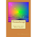 Chromotherapy - Colours and Well-being -