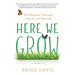 Here We Grow: Mindfulness Through Cancer and Beyond