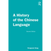 A History of the Chinese Language