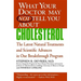 What Your Doctor May Not Tell You About(tm): Cholesterol: The Latest Natural Treatments and Scientific Advances in One Breakthrough Program