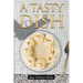 A Tasty Dish