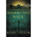 Resurrecting Magic: The Complete Series