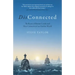 Disconnected: The Roots of Human Cruelty and How Connection Can Heal the World