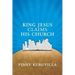 King Jesus Claims His Church