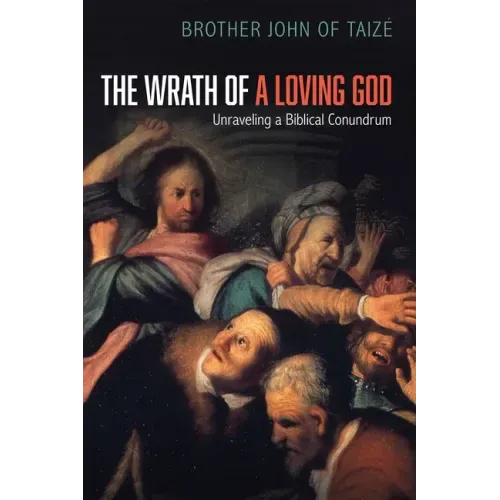 The Wrath of a Loving God: Unraveling a Biblical Conundrum
