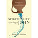 Spirituality According to John: Abiding in Christ in the Johannine Writings