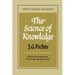 The Science of Knowledge: With the First and Second Introductions